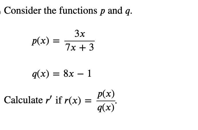 Solved Consider the functions p and q. p(x)=7x+33xq(x)=8x−1 | Chegg.com