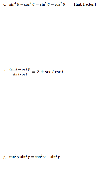 Solved Verify each identity using the proper format. a. (sin | Chegg.com