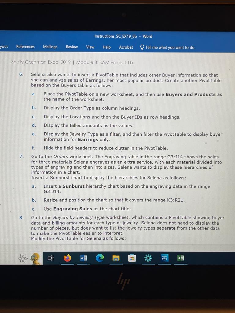 6. Selena also wants to insert a PivotTable that includes other Buyer information so that she can analyze sales of Earrings,