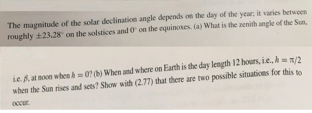 Solved The magnitude of the solar declination angle depends | Chegg.com