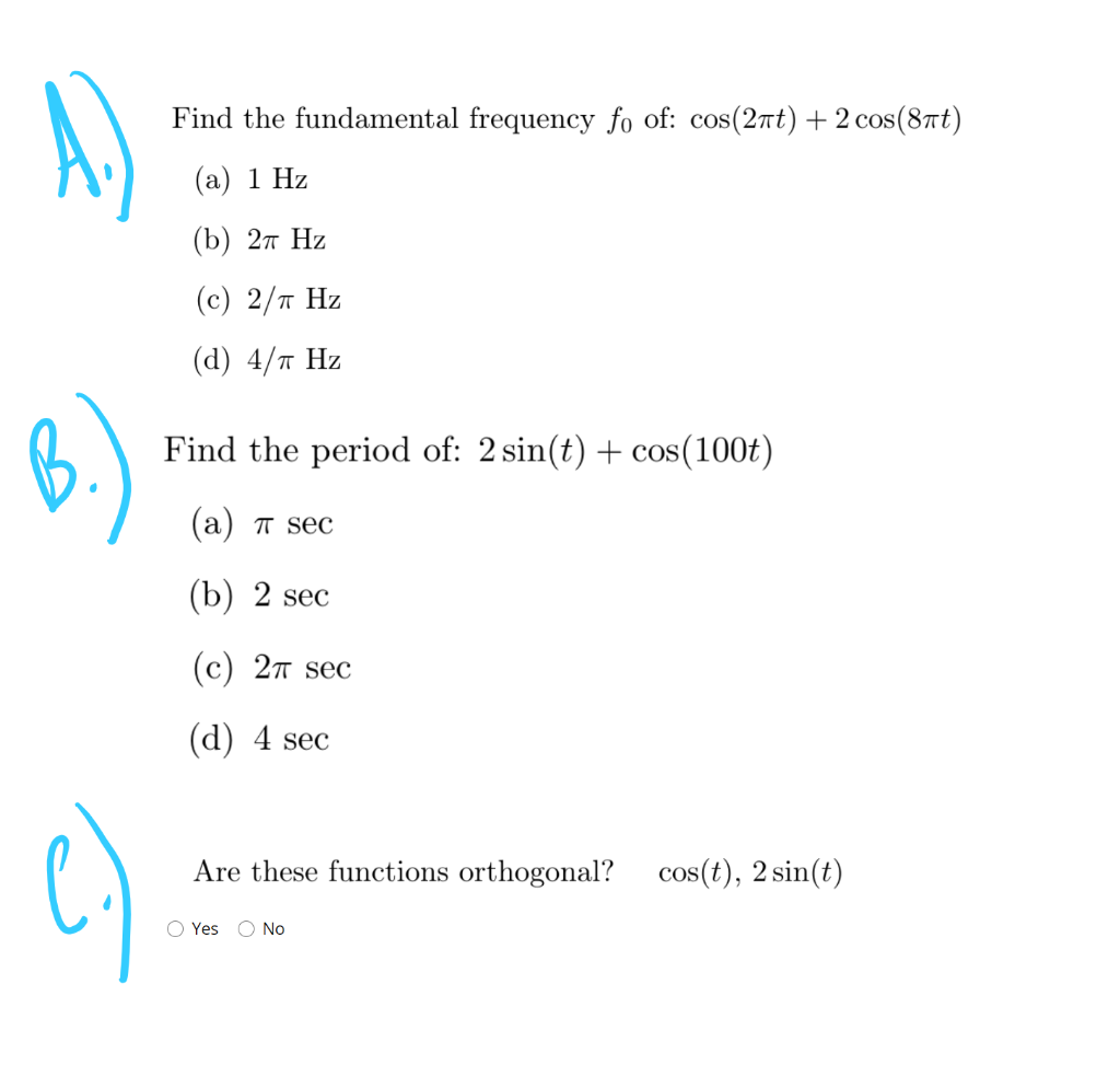 Solved Find the fundamental frequency fo of: cos(24t) + 2 | Chegg.com