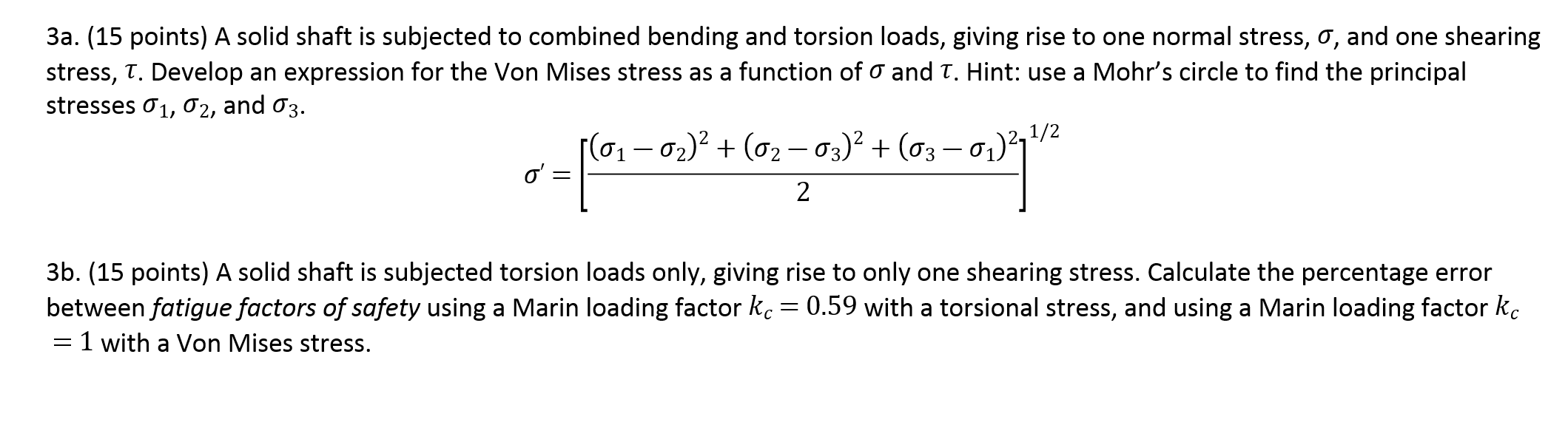 Solved 3a. (15 points) A solid shaft is subjected to | Chegg.com
