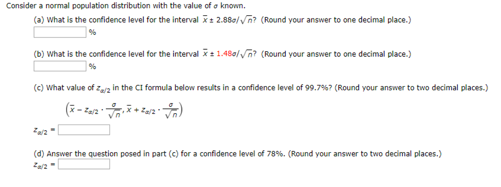 Solved Consider a normal population distribution with the | Chegg.com