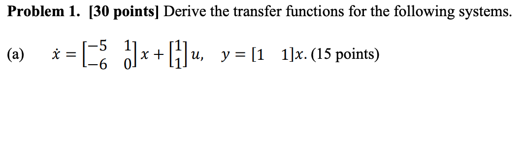 Solved Problem 1. [30 points] Derive the transfer functions | Chegg.com