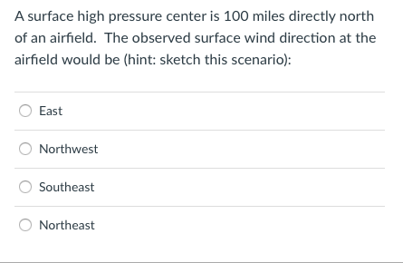 Solved A surface high pressure center is 100 miles directly | Chegg.com