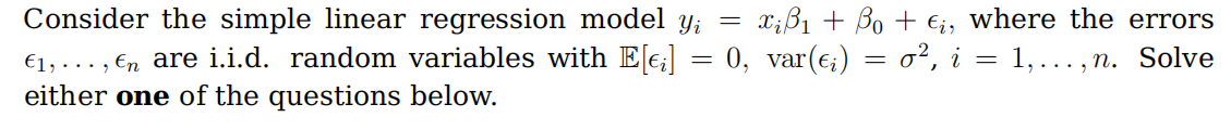 Solved Consider the simple linear regression model yi = x;ßı | Chegg.com