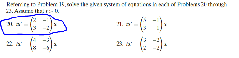 Solved Referring to Problem 19, solve the given system of | Chegg.com