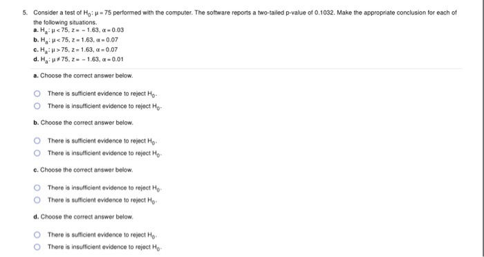 Solved 5. Consider a test of Ho: H-75 performed with the | Chegg.com