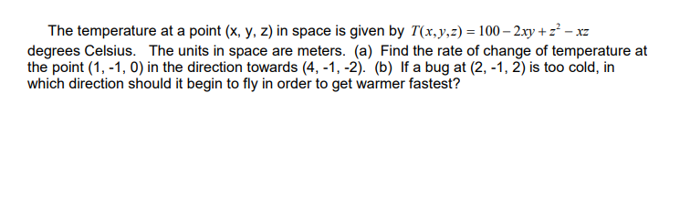 Solved The temperature at a point (x, y, z) in space is | Chegg.com