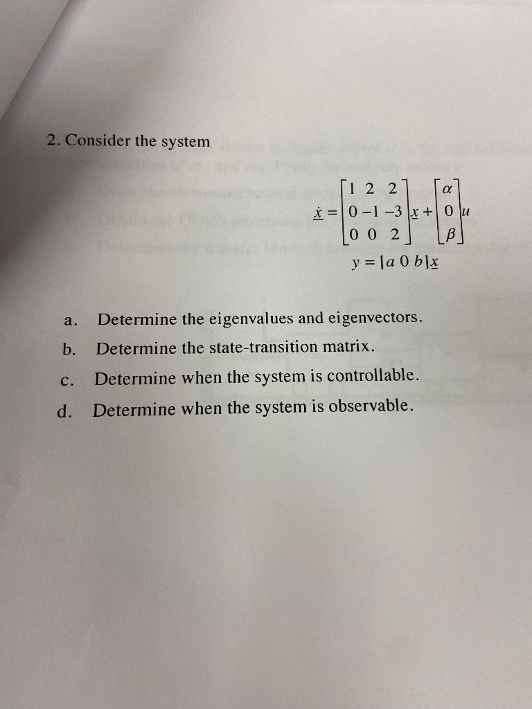 Solved 2. Consider the system [1 2 2 * = 0-1-3 x + O \u 0 0 | Chegg.com