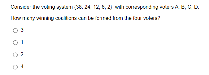 Solved Consider The Voting System {38: 24, 12, 6, 2} With | Chegg.com