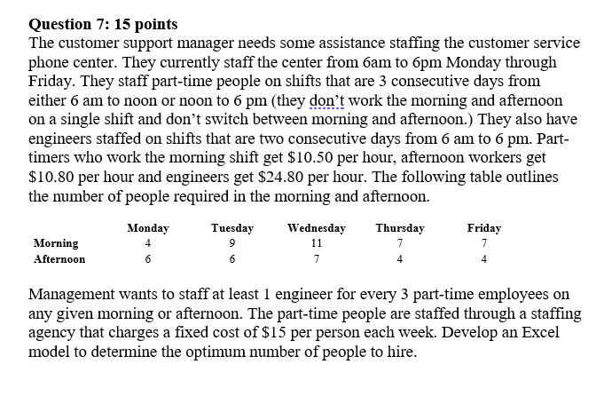 Question 7 15 points The customer support manager Chegg