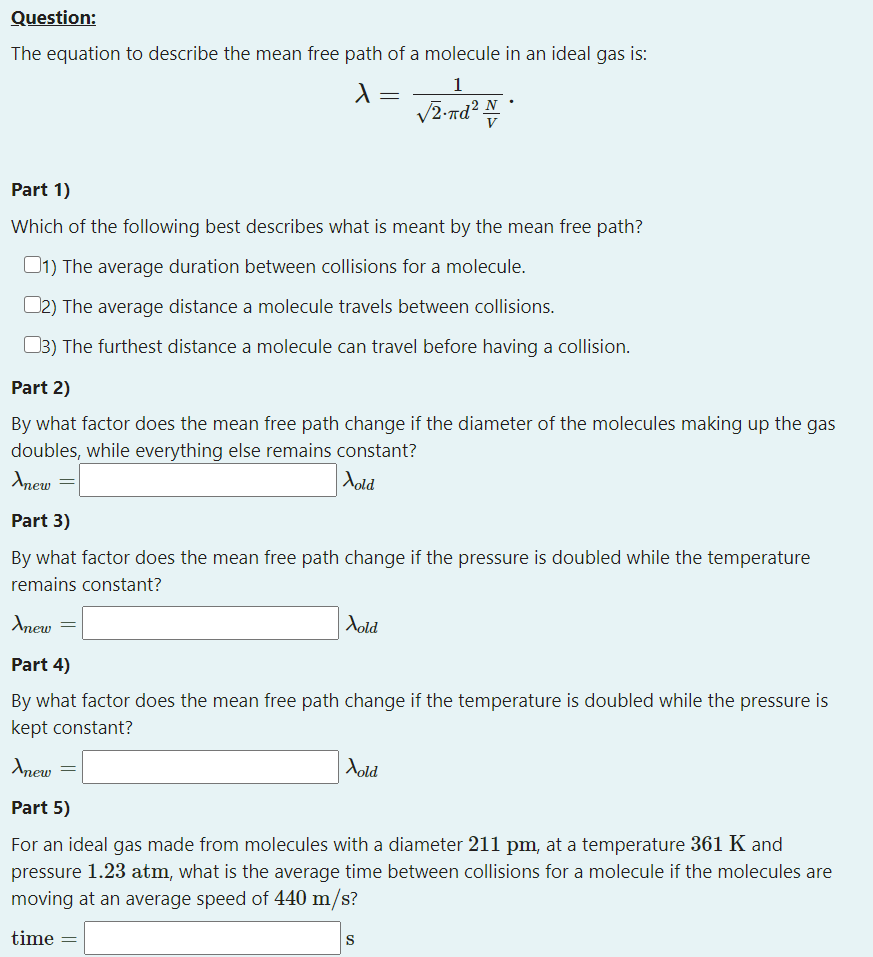 Solved Question: The equation to describe the mean free path | Chegg.com