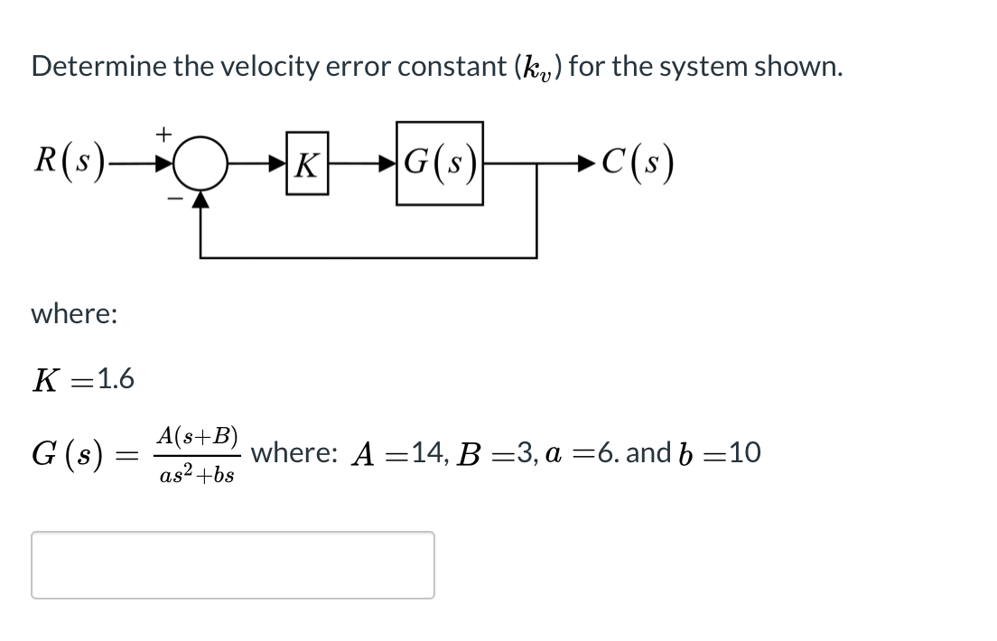 Solved Determine the velocity error constant (ky) for the