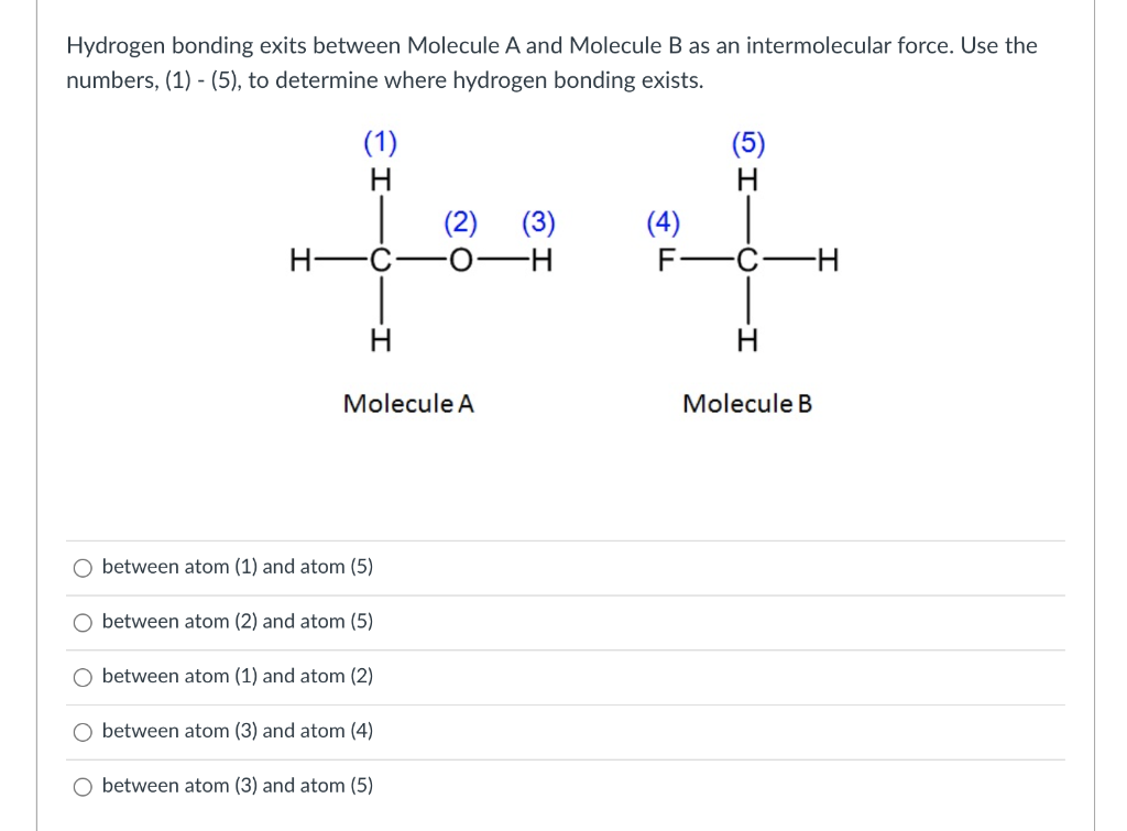 Solved Hydrogen bonding exits between Molecule A and | Chegg.com