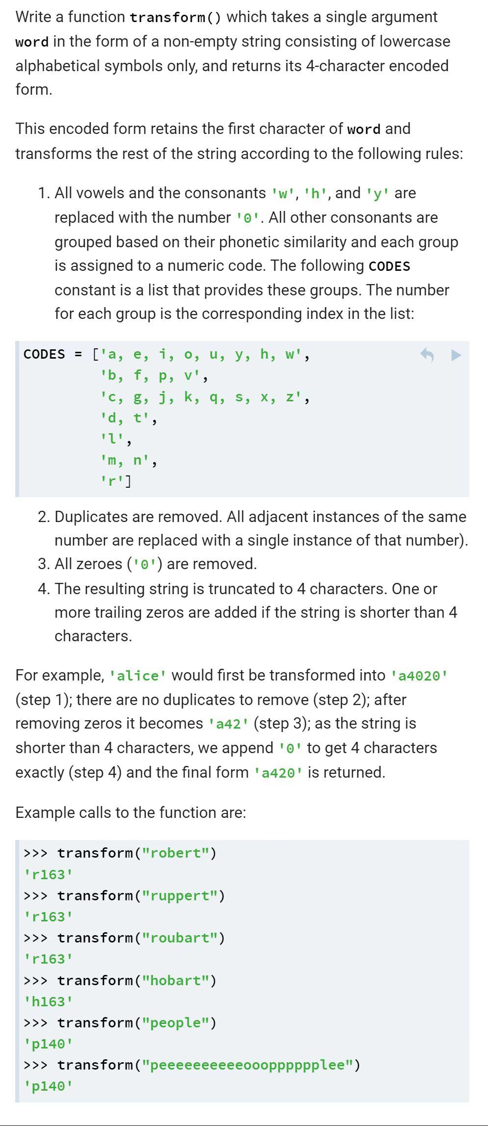 Solved Write a function transform() which takes a single | Chegg.com