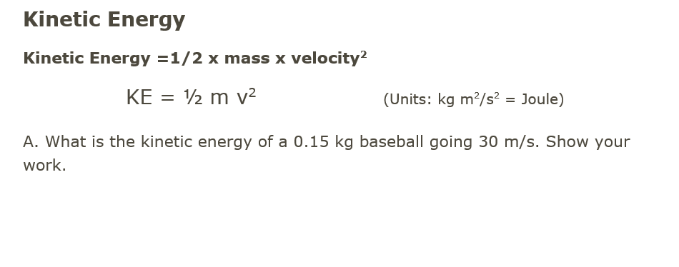Solved Kinetic Energy Kinetic Energy =1/2 x mass x velocity? Chegg com