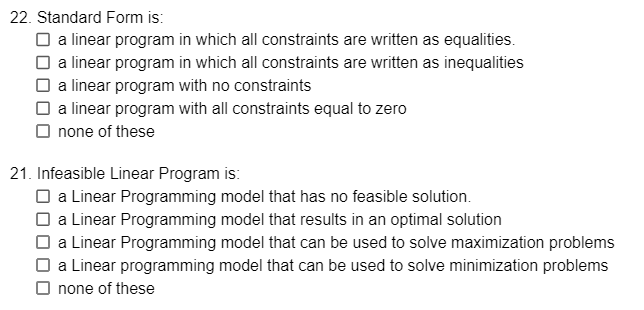 Solved 22. Standard Form is: O a linear program in which all | Chegg.com
