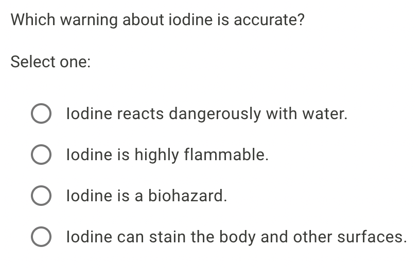 Solved Which warning about iodine is accurate?Select | Chegg.com