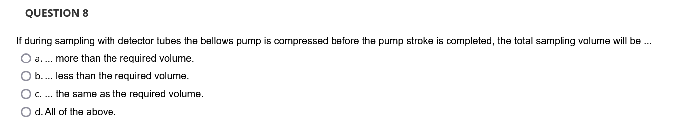 Solved If during sampling with detector tubes the bellows | Chegg.com