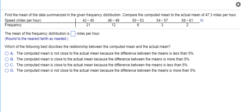 Solved Find the mean of the data summarized in the given | Chegg.com