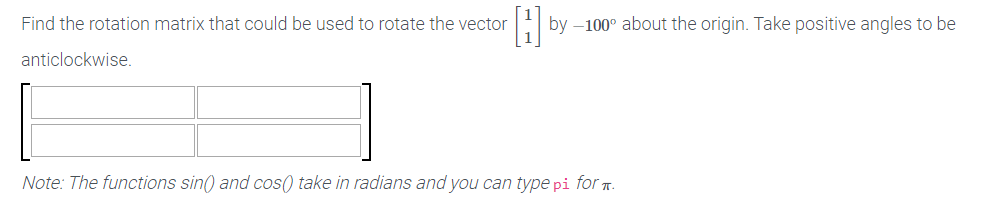 Solved Find the rotation matrix that could be used to rotate | Chegg.com