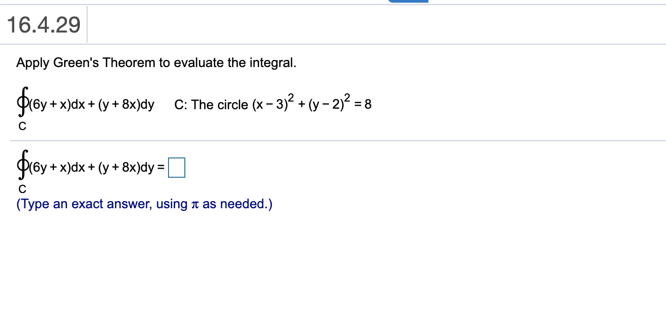 Solved 16 4 29 Apply Green s Theorem To Evaluate The Chegg
