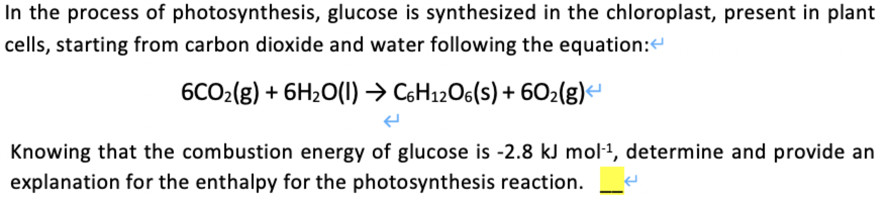 Solved In the process of photosynthesis, glucose is | Chegg.com
