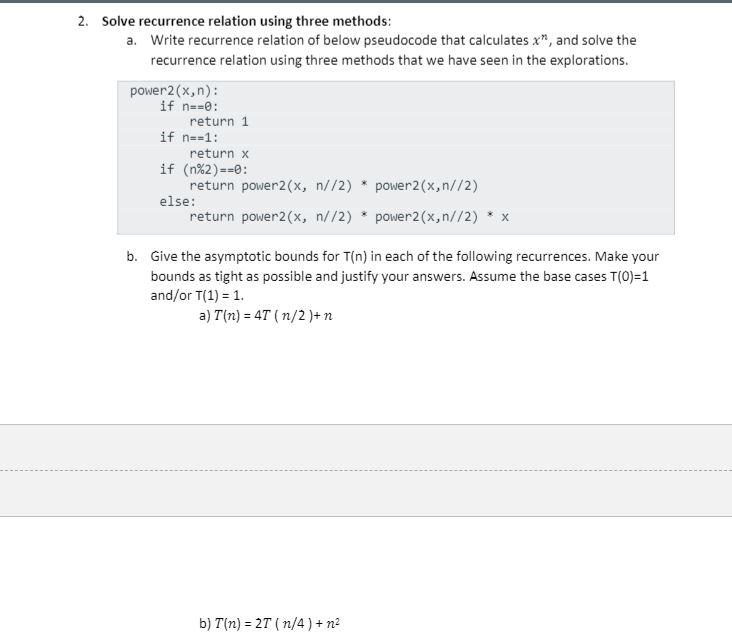 solved-2-solve-recurrence-relation-using-three-methods-a-chegg