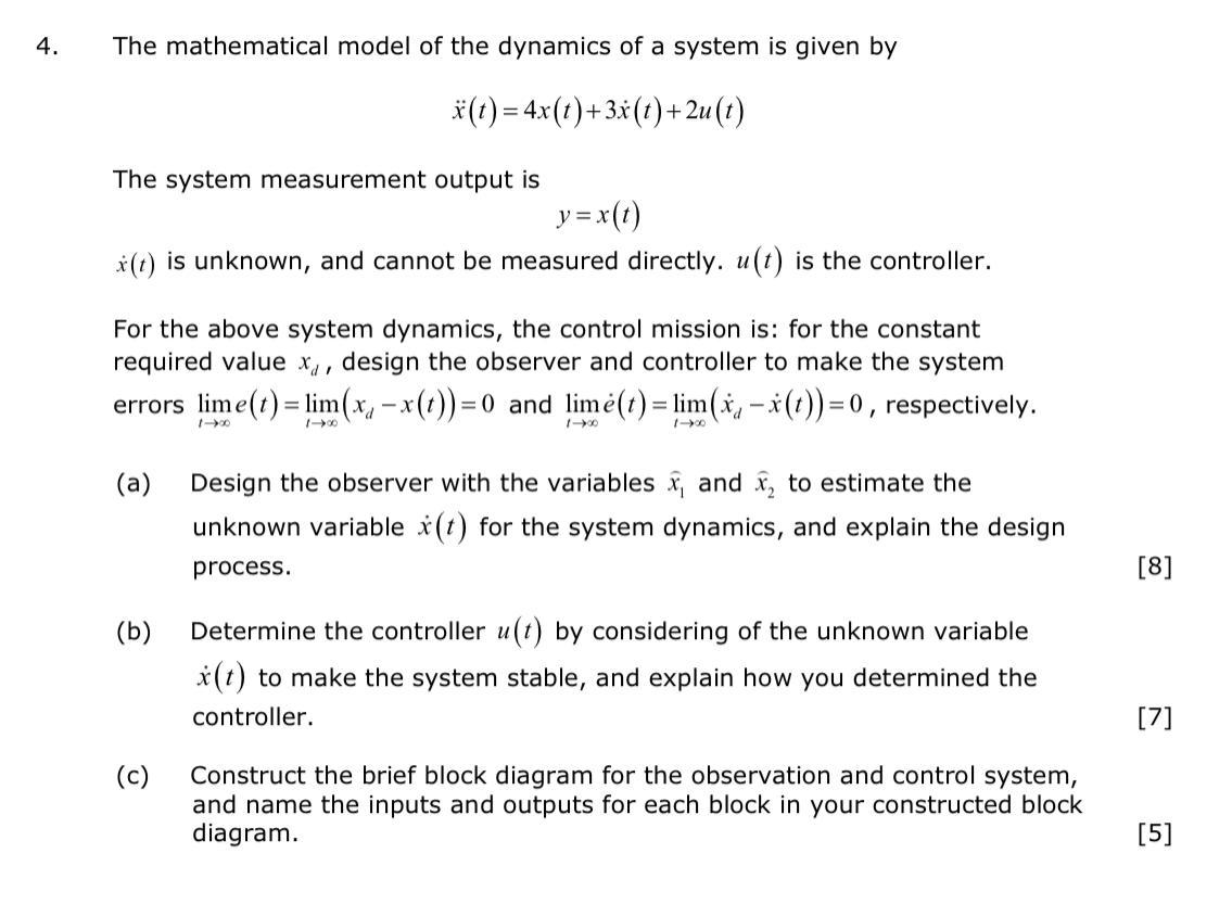 Solved 4. The Mathematical Model Of The Dynamics Of A System | Chegg.com