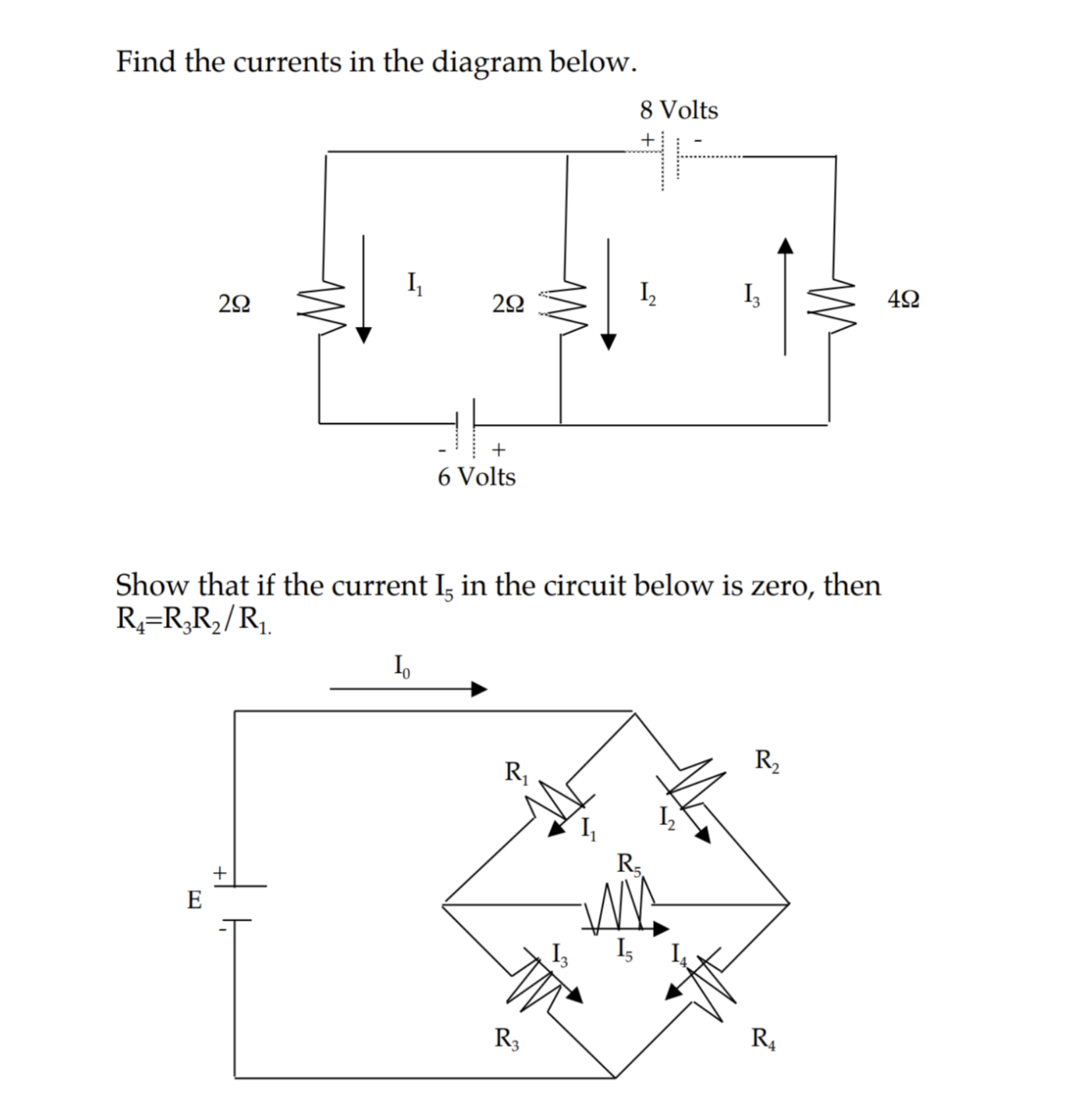 Solved Find The Currents In The Diagram Below Show That If Chegg Solved Find The Currents In The Diagram Below Show That If Chegg
