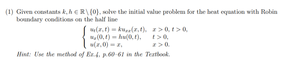 Solved (1) Given constants k,h E R\{0}, solve the initial | Chegg.com