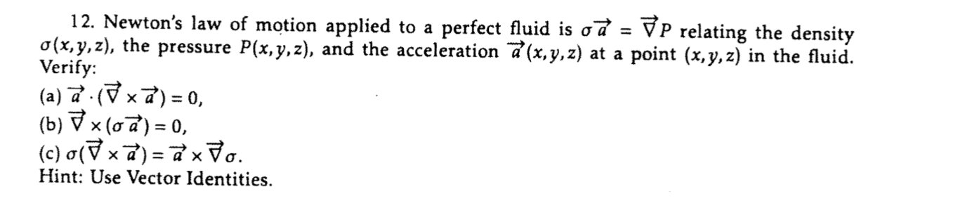 Solved 12 Newton S Law Of Motion Applied To A Perfect Fl Chegg Com