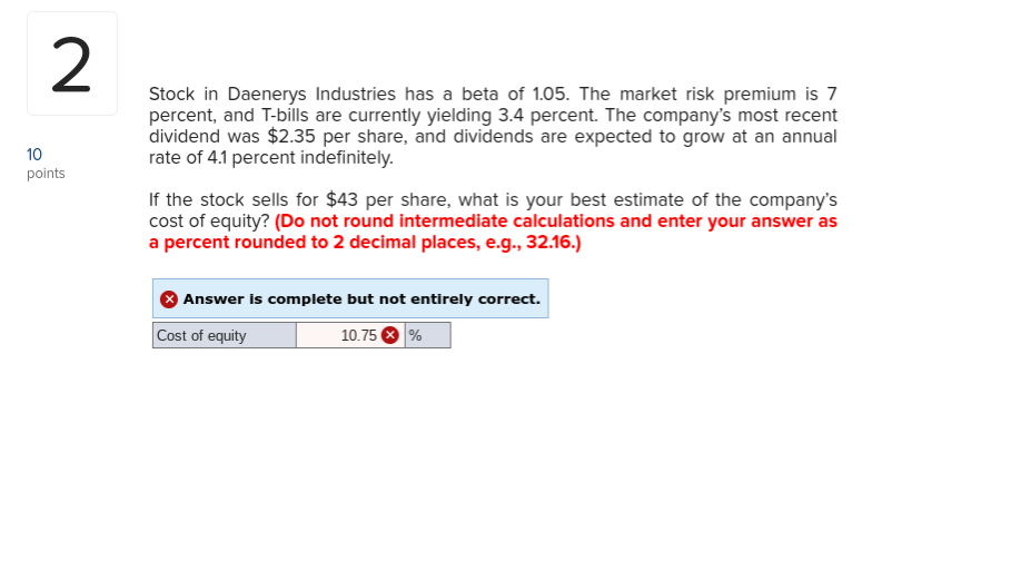 Solved 2 Stock in Daenerys Industries has a beta of 1.05.