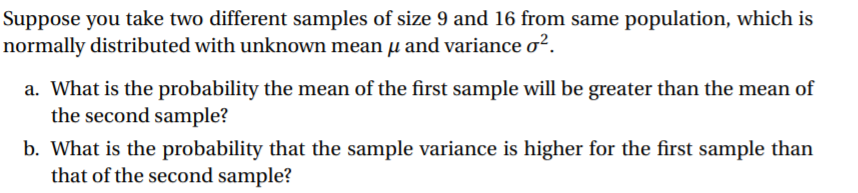 Solved Suppose you take two different samples of size 9 and | Chegg.com