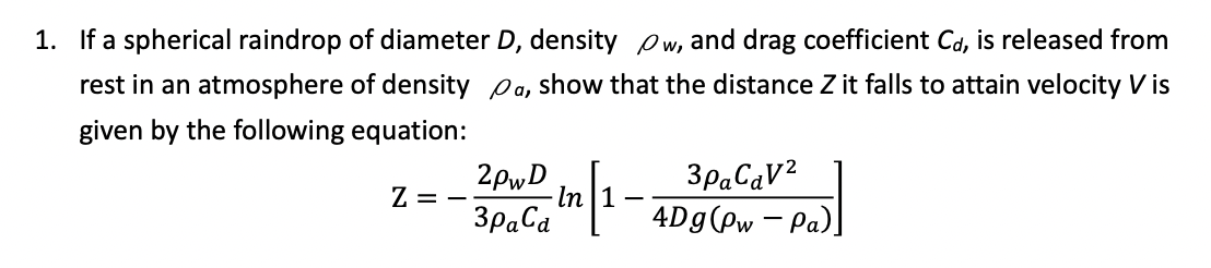 Solved 1. If a spherical raindrop of diameter D, density pw, | Chegg.com