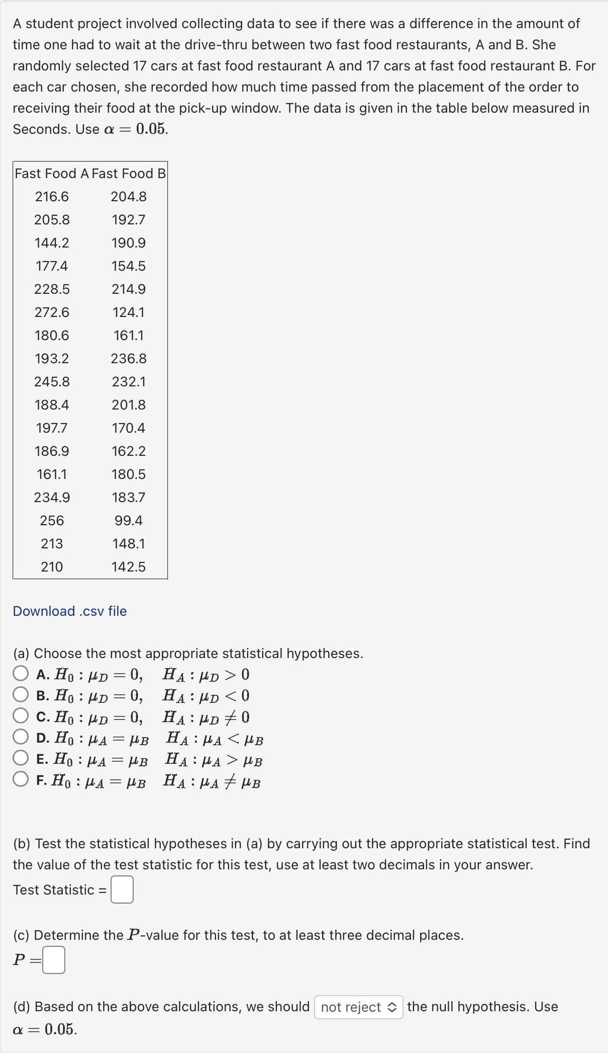 Solved A student project involved collecting data to see if | Chegg.com