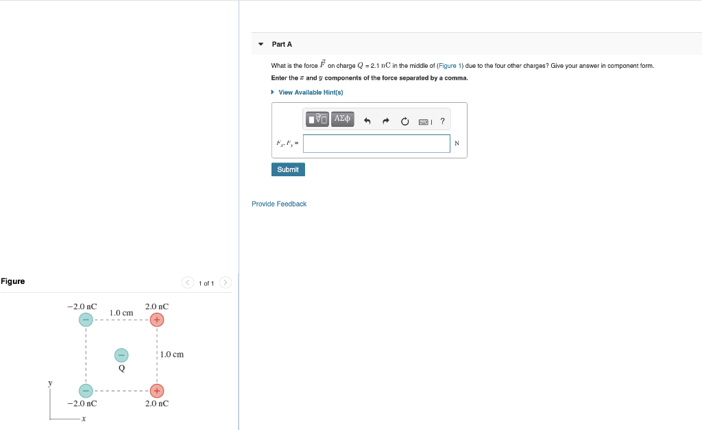 Solved Part A What is the force F on charge Q = 2.1 nC in | Chegg.com