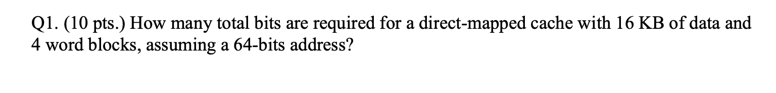 solved-q1-10-pts-how-many-total-bits-are-required-for-a-chegg