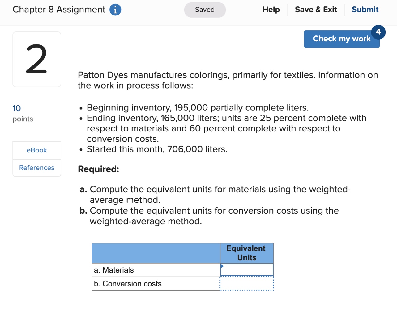 Solved Patton Dyes Manufactures Colorings Primarily For Chegg Com