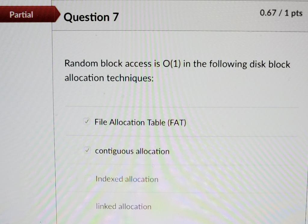 Solved Incorrect Question 2 0 / 1 pts The blocks of a file | Chegg.com