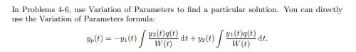 Solved In Problems 4-6, ﻿use Variation Of Parameters To Find | Chegg.com