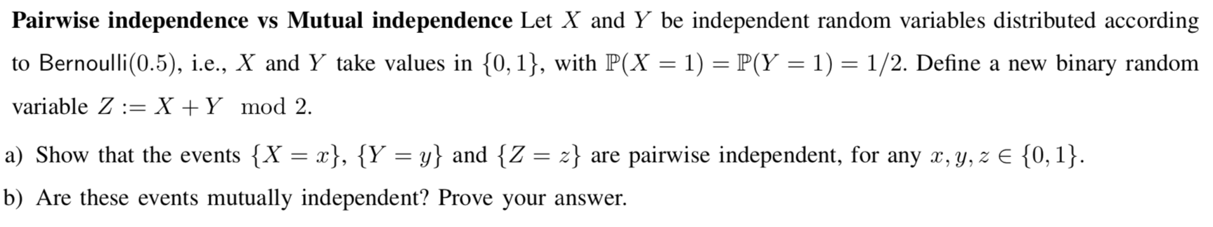 Solved Pairwise independence vs Mutual independence Let X | Chegg.com