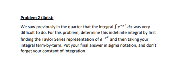 Solved Problem 2 (4pts): We saw previously in the quarter | Chegg.com