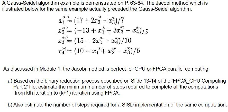 (k+) A Gauss-Seidel algorithm example is demonstrated | Chegg.com