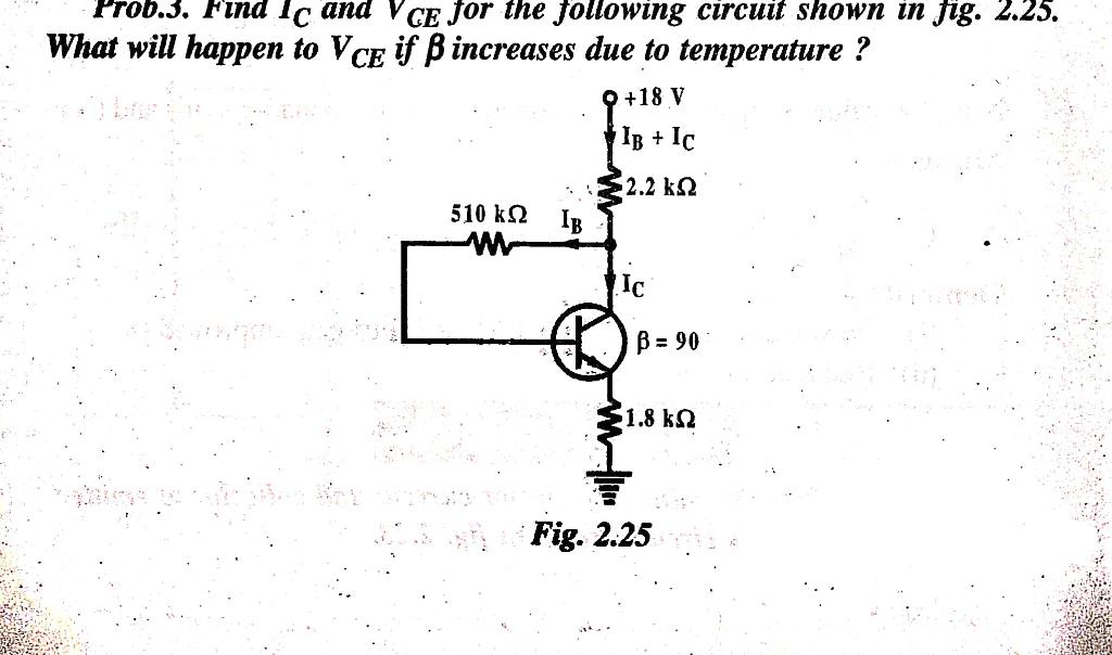 Solved Prob.3. Find Ic and VCE for the following circuit | Chegg.com
