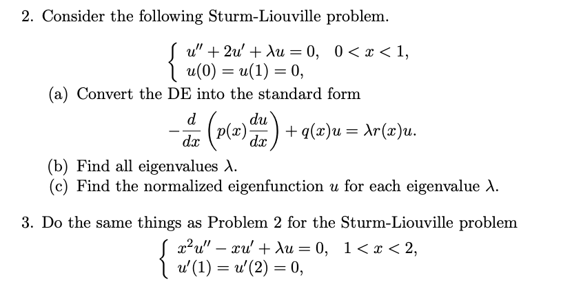 Solved 2. Consider The Following Sturm-Liouville Problem. U" | Chegg.com