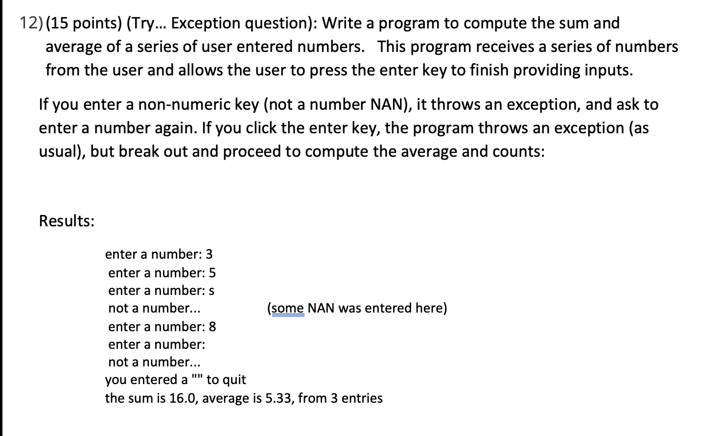 Solved 12) (15 points) (Try... Exception question): Write a | Chegg.com image.