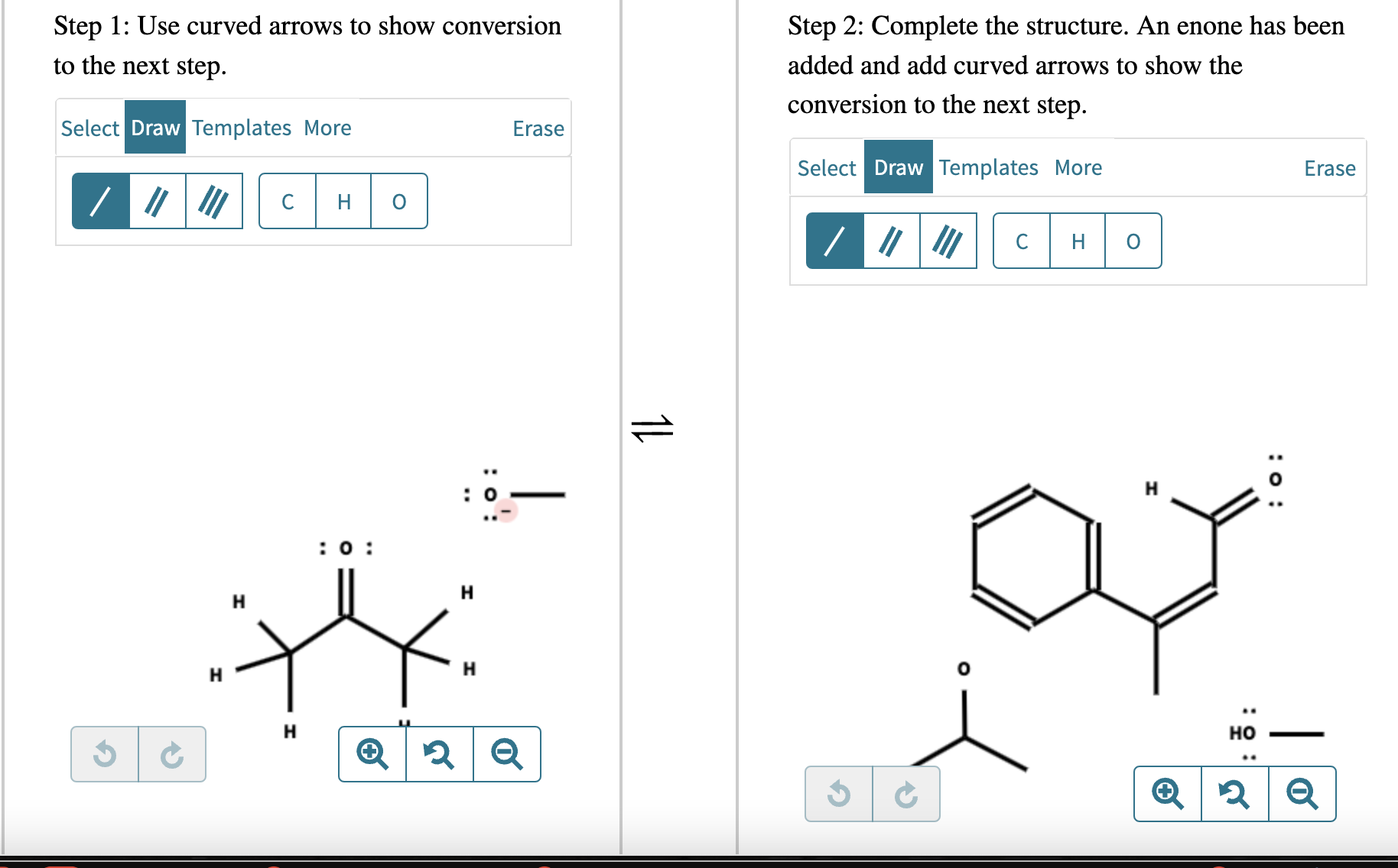 Solved Step 1: Use curved arrows to show conversion to the | Chegg.com