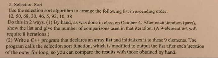 Solved 2. Selection Sort Use the selection sort algorithm to | Chegg.com